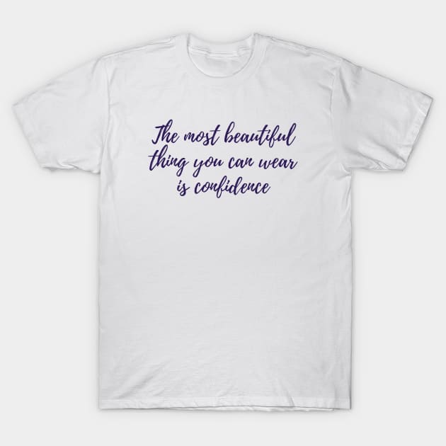 Confidence T-Shirt by ryanmcintire1232